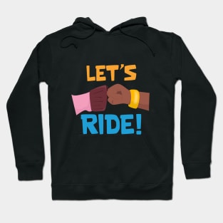 Lets Ride Hoodie